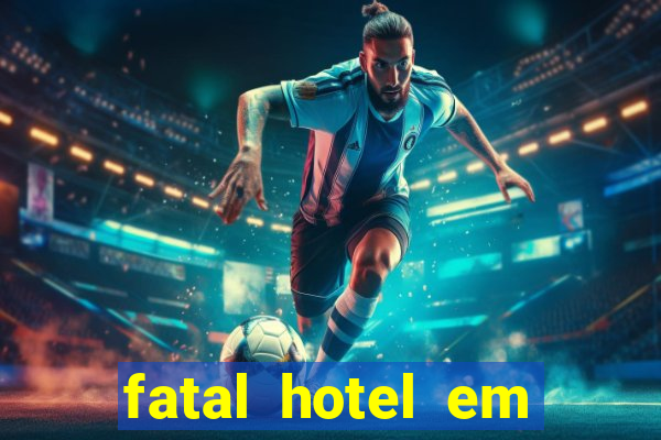 fatal hotel em barreiras ba